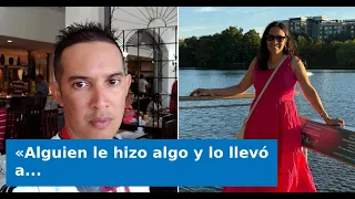 VIDEO: "Someone did something to him and took him elsewhere": sister of missing worker in Santiago