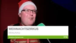 12. Braunauer Weihnachtszirkus gastierte wieder bei Interspar-Wiese