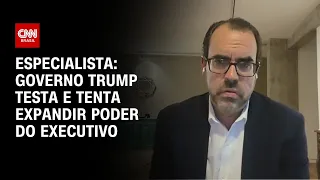 Governo Trump testa e tenta expandir poder do Executivo, diz Eurasia Group | WW