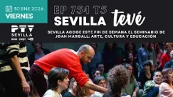 ⚡ SEVILLA TEVÉ HD | #STVÉ754 | Sevilla acoge este fin de semana el seminario de Joan Margall