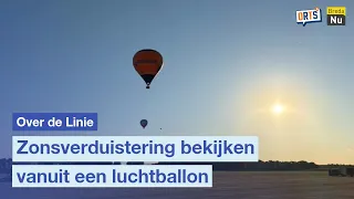 Zonsverduistering bekijken vanuit een luchtballon | Over de Linie