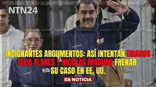 OUTRAGEOUS ARGUMENTS: How tyrants Cilia Flores and Nicolás Maduro are trying to halt their case i...