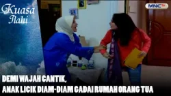 Demi Wajah Cantik, Anak Licik Diam Diam Gadai Rumah Orang Tua | FTV KUASA ILAHI
