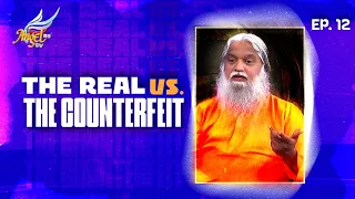 Varanda Varan / The Antichrist Is Coming | 👑 The Real vs. The Counterfeit 🎭 | Ep. 12