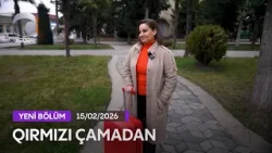 Qırmızı Çamadan - 15.02.2026