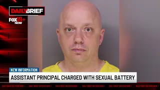 Daily Brief: Assistant principal charged with sexual battery