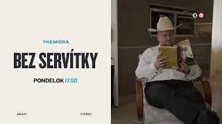 BEZ SERVÍTKY (31.8.2026 o 17:50 na JOJke)