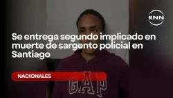 Second suspect in Santiago police sergeant's death turns himself in