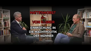 Hattenhorst & von Elsner - Einmischung in die Machtpolitik der Männer
