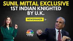 UK Honours Sunil Mittal With An Honorary Knighthood | Newsmaker | CNBC TV18