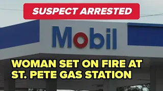 Woman set on fire at St. Petersburg gas station
