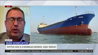 Nyitva van-e a Hormuzi szoros, vagy zárva? - HírTV