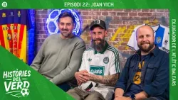 HISTÒRIES DEL VERD EP. 22 - JOAN VICH, EXJUGADOR DE L'ATLÈTIC BALEARS
