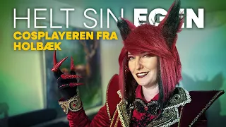 Helt sin egen - Cosplayeren fra Holbæk