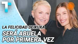 Xuxa ANNOUNCED she will be a GRANDMOTHER for the first time and SHARED her joy on social media