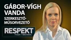 Gábor-Vígh Vanda // RESPEKT Tisza Tiborral
