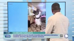 #BalançoGeral: Acompanhe as incidências das celebrações do Dia da Mulher Moçambicana