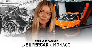 Emma Tells You the Story: The SUPERCAR in MONACO