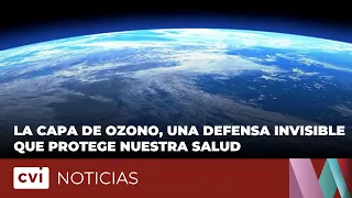 The Ozone Layer, an invisible defense that protects our health