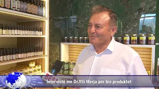 Intervistë me Dr.Ylli Merja për bio produktet