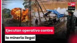 Madre de Dios: Illegal mining equipment worth over S/18 million destroyed