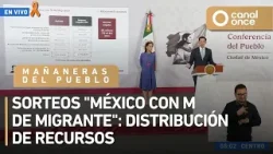 Las mañaneras del pueblo - Sorteos "México con M de Migrante": distribución de recursos (25/03/2026) Las mañaneras del pueblo - Sorteos "México con M de Migrante": distribución de recursos (25/03/2026)