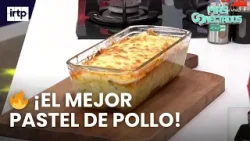 Aprende a preparar un delicioso pastel de pollo con Pisu | “Más conectados”