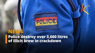 Marsabit: Police destroy over 3,660 litres of illicit brew in crackdown