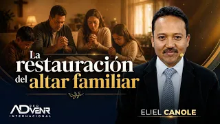 Eliel Canole - Restoring the Family Altar