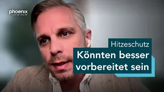 phoenix tagesgespräch mit Sascha van Beek zu einem nationalen Hitzeschutz | 18.08.26
