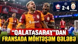 “Qalatasaray” səfərdə “Lill”i darmadağın etdi | APA TV