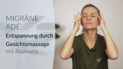 Migräne adé: Entspannung durch Gesichtsmassage mit Wellness-Expertin Raphaela