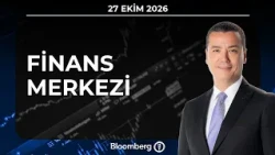 Finans Merkezi | 27 Ekim 2026