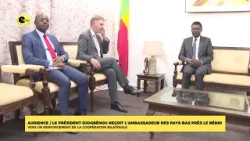 Audience / le président Djogbénou reçoit l'ambassadeur des Pays-Bas près le Bénin Audience / le président Djogbénou reçoit l'ambassadeur des Pays-Bas près le Bénin