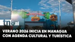 Managua lanza Plan Verano 2026 con actividades, música y recreación familiar Managua lanza Plan Verano 2026 con actividades, música y recreación familiar
