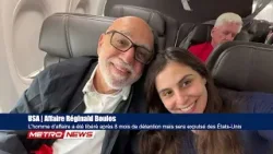 Boulos: L’homme d’affaire a été libéré après 8 mois de détention mais sera expulsé des États-Unis