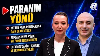 FED Başkanı Kevin Warsh Piyasalara Ne Mesaj Verecek? I Paranın Yönü | A Para