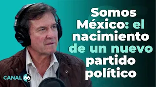 Somos México: The Birth of a New Political Party
