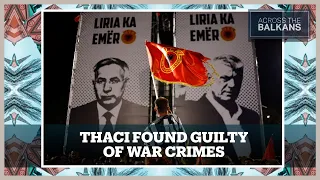 What is the significance of former Kosovo president Hashim Thaci’s verdict?