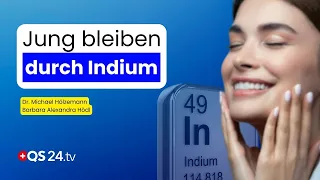 Staying Young Through Indium – The Trace Element with a Big Impact: Experience-Based Medicine | QS24