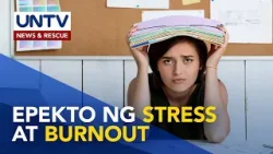 Mga senyales ng stress at burnout | Good Morning Kuya