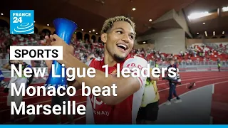 Ligue 1: New leader Monaco defeat Marseille thanks to Brunner • FRANCE 24 English