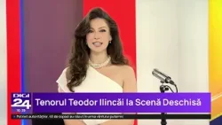Scena deschisă cu tenorul Teodor Ilincăi: „Opera părea de neînțeles și pentru mine”