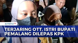 Pemalang Regent's Wife Released, KPK Spokesperson States She Is Only a Witness | HEADLINE NEWS
