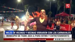 CINCO TV - Miles de vecinos y vecinas vibraron con los Carnavales del Municipio de Tigre 2024