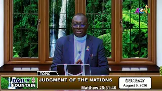 DAILY FOUNTAIN DEVOTIONAL FOR AUGUST 09, 2026 -  THE VEN. SAMUEL A. M. AKINLAWON