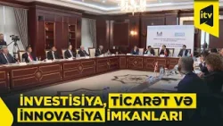 Türk Dövlətləri ilə iqtisadi əlaqələr yeni səviyyədə