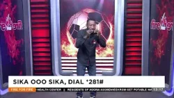 Sika ooo Sika - Fire for Fire on Adom TV (18-04-24)