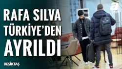 SON DAKİKA | Rafa Silva, Türkiye'den Ayrıldı!
