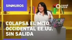 Sin muros - Colapsa el mito occidental: EE. UU. sin salida (27/01/2026)